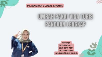 Umrah Pakai Visa Turis Panduan Lengkap