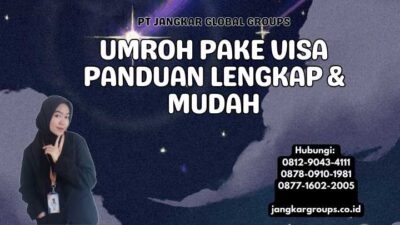 Umroh Pake Visa Panduan Lengkap & Mudah