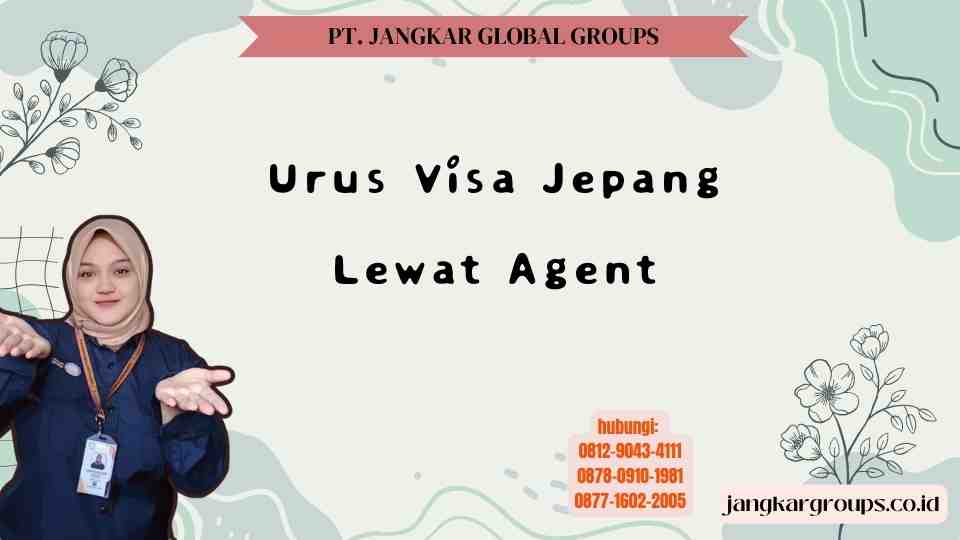 Urus Visa Jepang Lewat Agent