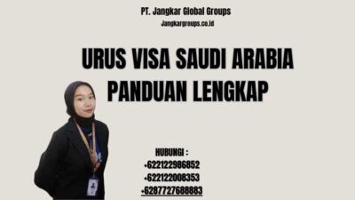 Urus Visa Saudi Arabia Panduan Lengkap