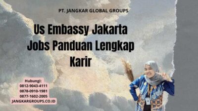 Us Embassy Jakarta Jobs Panduan Lengkap Karir