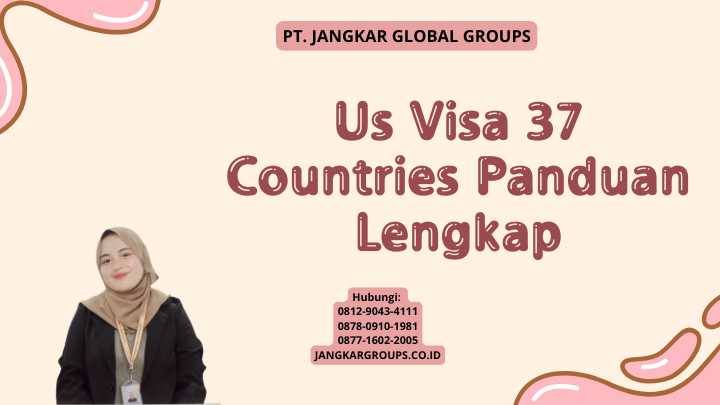 Us Visa 37 Countries Panduan Lengkap