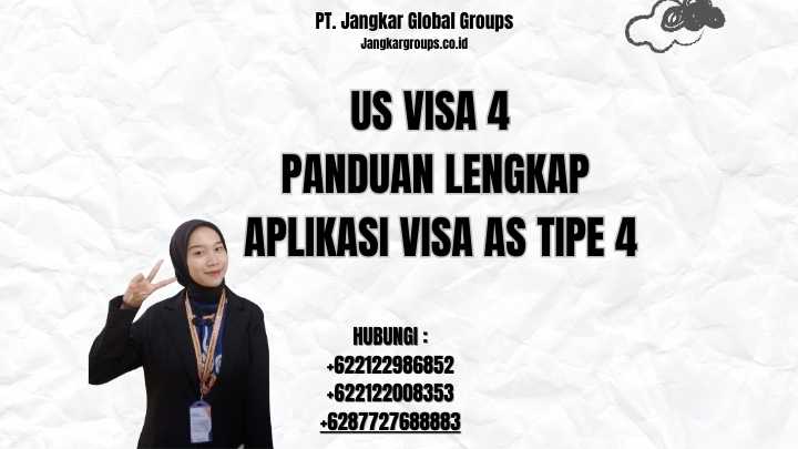 Us Visa 4 Panduan Lengkap Aplikasi Visa AS Tipe 4
