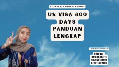 Us Visa 800 Days Panduan Lengkap