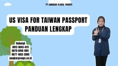 Us Visa For Taiwan Passport Panduan Lengkap
