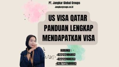Us Visa Qatar Panduan Lengkap Mendapatkan Visa