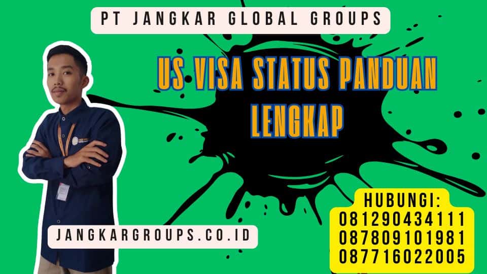 Us Visa Status Panduan Lengkap