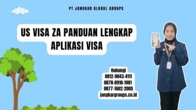 Us Visa ZA Panduan Lengkap Aplikasi Visa