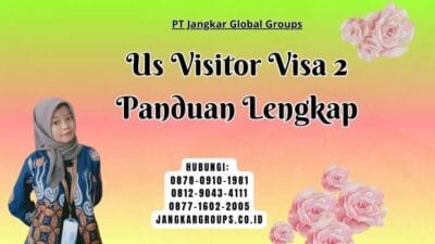 Us Visitor Visa 2 Panduan Lengkap