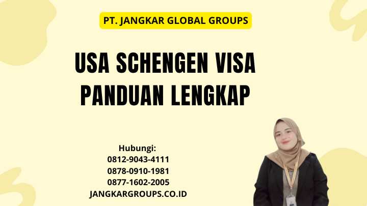 Usa Schengen Visa Panduan Lengkap