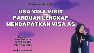 Usa Visa Visit Panduan Lengkap Mendapatkan Visa AS