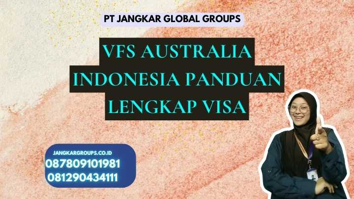 Vfs Australia Indonesia Panduan Lengkap Visa