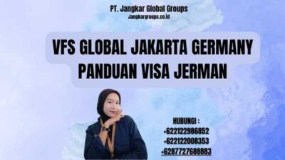 Vfs Global Jakarta Germany Panduan Visa Jerman