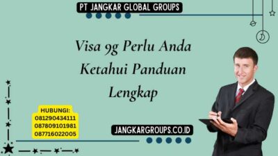 Visa 9g Perlu Anda Ketahui Panduan Lengkap