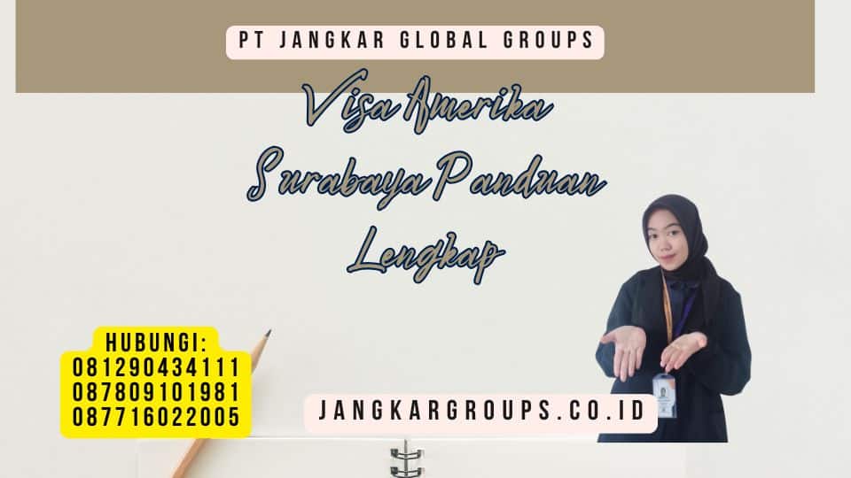Visa Amerika Surabaya Panduan Lengkap