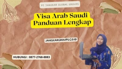 Visa Arab Saudi Panduan Lengkap