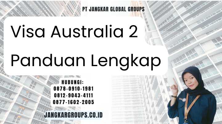 Visa Australia 2 Panduan Lengkap