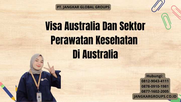 Visa Australia Dan Sektor Perawatan Kesehatan Di Australia