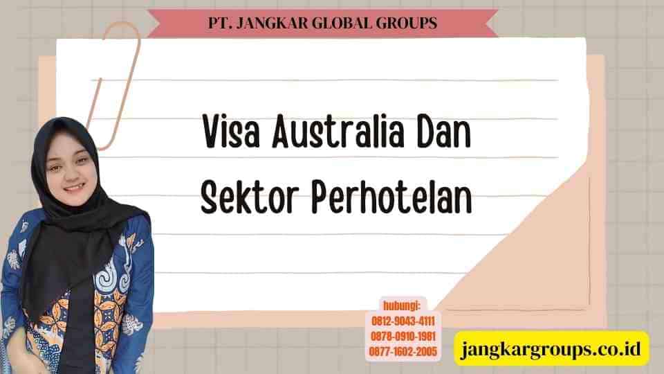 Visa Australia Dan Sektor Perhotelan