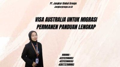 Visa Australia Untuk Migrasi Permanen Panduan Lengkap