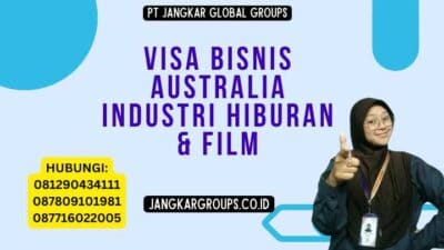 Visa Bisnis Australia Industri Hiburan & Film
