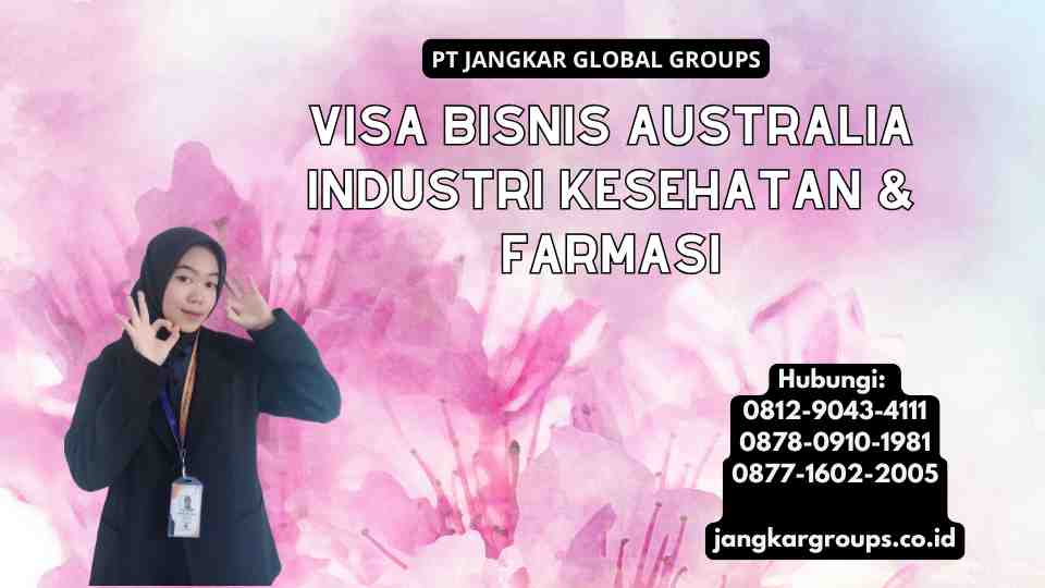 Visa Bisnis Australia Industri Kesehatan & Farmasi