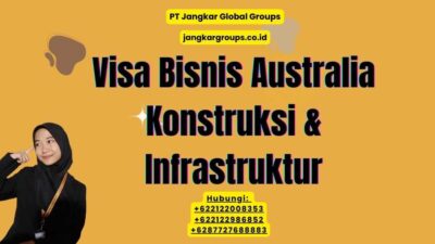 Visa Bisnis Australia Konstruksi & Infrastruktur