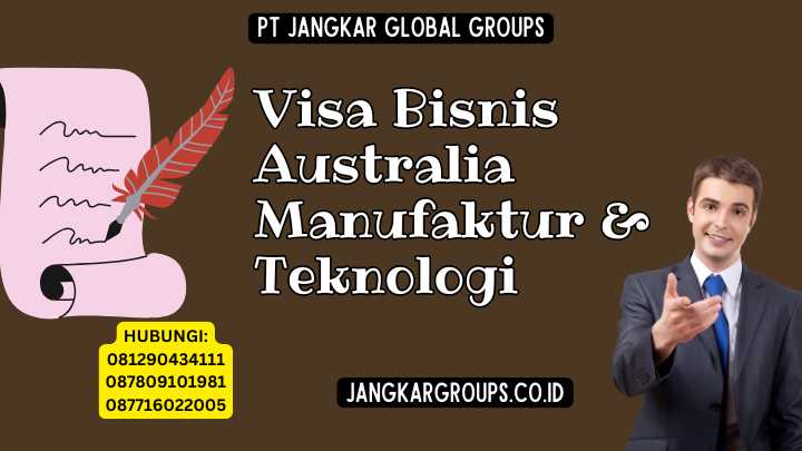 Visa Bisnis Australia Manufaktur & Teknologi