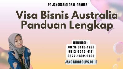 Visa Bisnis Australia Panduan Lengkap