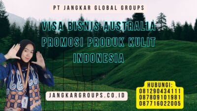 Visa Bisnis Australia Promosi Produk Kulit Indonesia