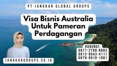 Visa Bisnis Australia Untuk Pameran Perdagangan
