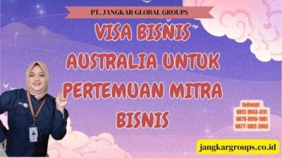 Visa Bisnis Australia Untuk Pertemuan Mitra Bisnis