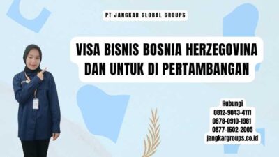Visa Bisnis Bosnia Herzegovina Dan Untuk Di Pertambangan