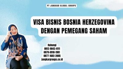 Visa Bisnis Bosnia Herzegovina Dengan Pemegang Saham