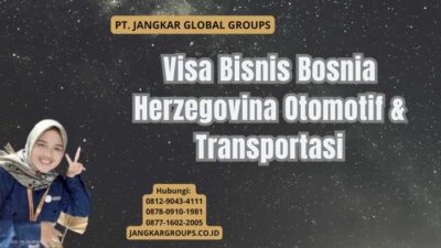 Visa Bisnis Bosnia Herzegovina Otomotif & Transportasi