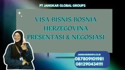 Visa Bisnis Bosnia Herzegovina Presentasi & Negosiasi