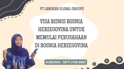 Visa Bisnis Bosnia Herzegovina Untuk Memulai Perusahaan Di Bosnia Herzegovina