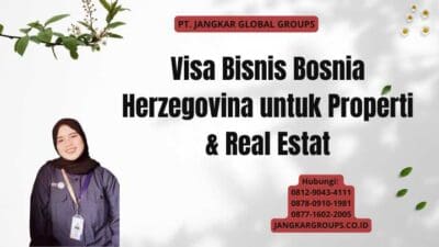 Visa Bisnis Bosnia Herzegovina untuk Properti & Real Estat