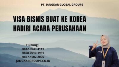 Visa Bisnis Buat Ke Korea Hadiri Acara Perusahaan