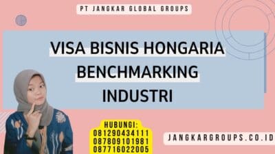 Visa Bisnis Hongaria Benchmarking Industri