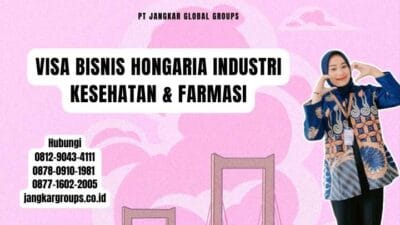 Visa Bisnis Hongaria Industri Kesehatan & Farmasi
