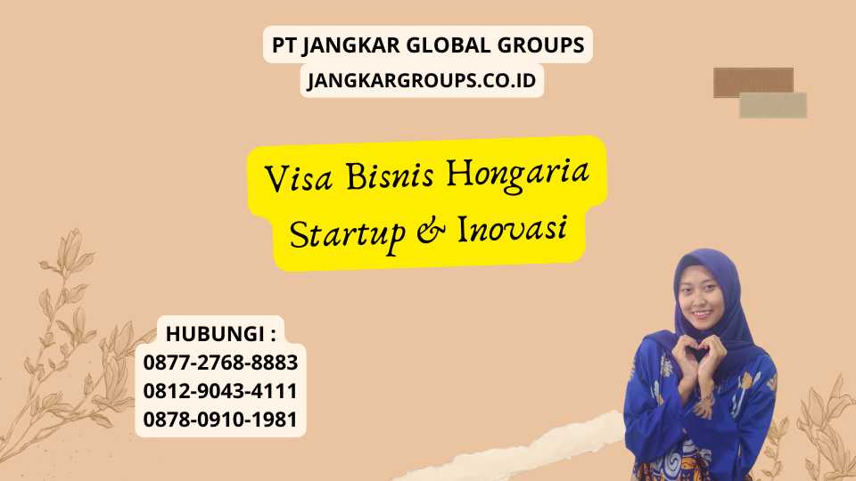 Visa Bisnis Hongaria Startup & Inovasi