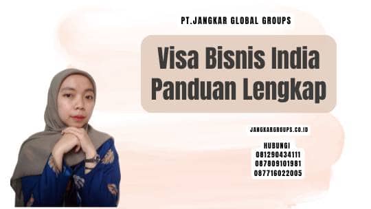 Visa Bisnis India Panduan Lengkap
