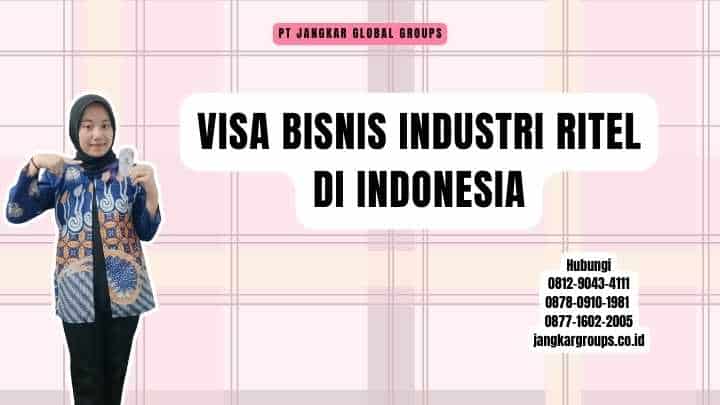 Visa Bisnis Industri Ritel di Indonesia