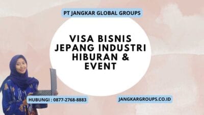 Visa Bisnis Jepang Industri Hiburan & Event