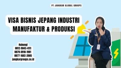 Visa Bisnis Jepang Industri Manufaktur & Produksi