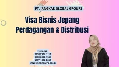 Visa Bisnis Jepang Perdagangan & Distribusi