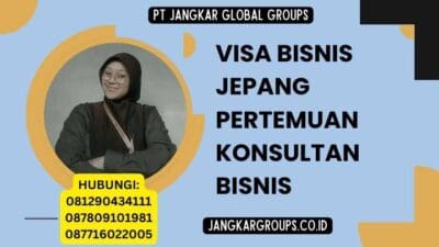 Visa Bisnis Jepang Pertemuan Konsultan Bisnis