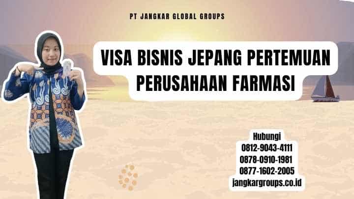 Visa Bisnis Jepang Pertemuan Perusahaan Farmasi