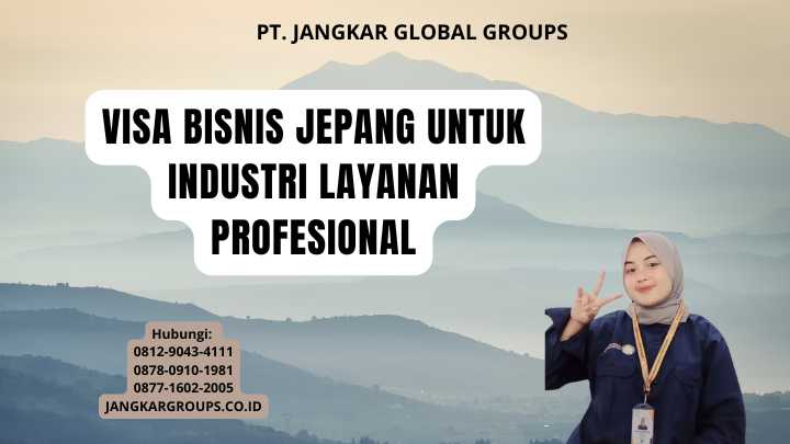Visa Bisnis Jepang Untuk Industri Layanan Profesional